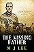 The Missing Father (Jayne S...