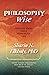 Philosophy Wise by Sharin N. Elkholy