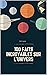 100 faits incroyables sur l'Univers by Pol Léon