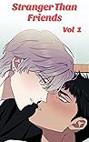 Stranger Than Friends_Vol 1. Webtoon Ver: Yaoi Manga (Stranger Than Friends_Webtoon Ver)