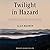 Twilight in Hazard An Appalachian Reckoning by Alan Maimon