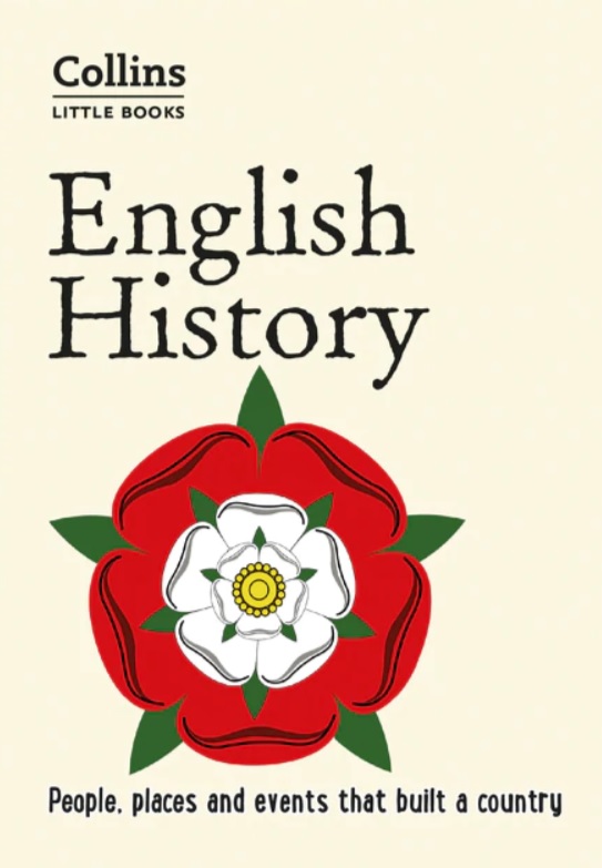 English History: People, places and events that built a country (Collins Little Books)