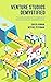 Venture Studios Demystified: How venture studios turn the elusive art of entrepreneurship into repeatable success