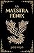 La Maestra Fénix: Fantasía ...