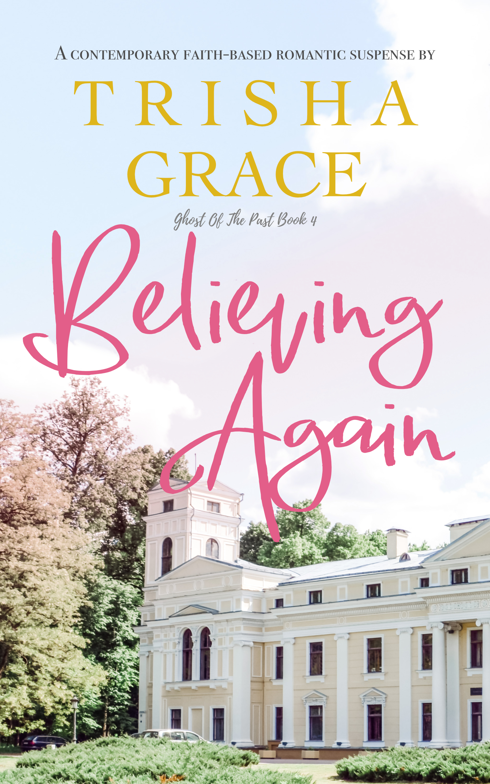 Believing Again (Ghost Of The Past #4)