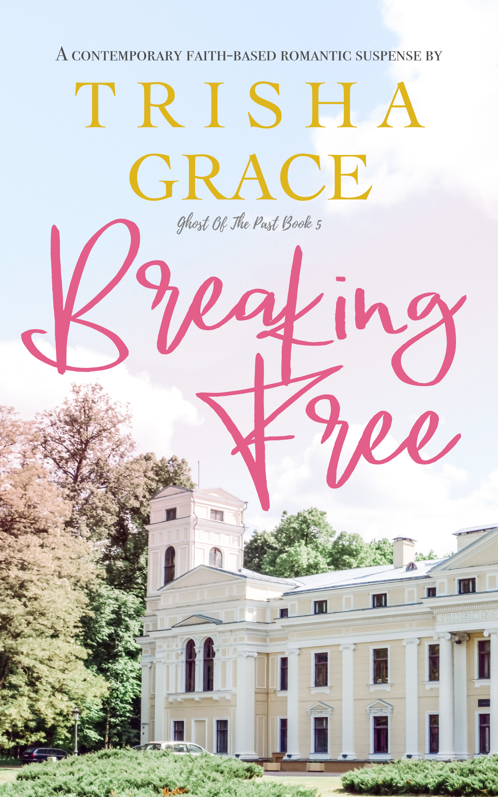 Breaking Free (Ghost of the Past #5)