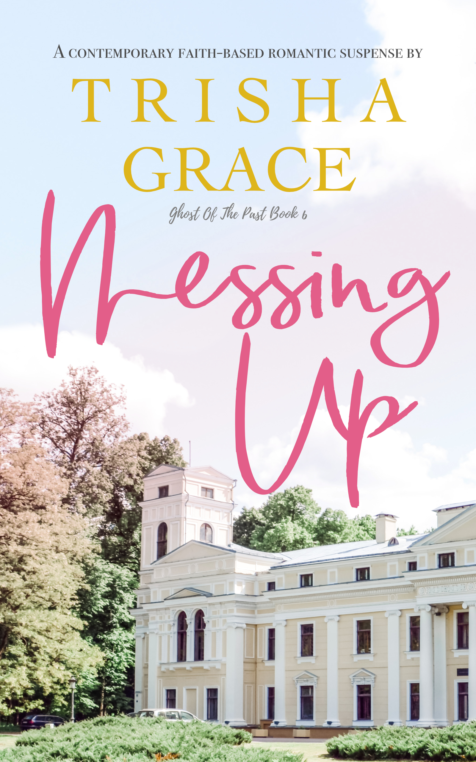 Messing Up (Ghost Of The Past #6)