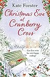 Christmas Eve at Cranberry Cross by Kate Forster