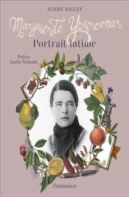 Marguerite Yourcenar Portrait intime