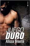 juego duro by Alissa Brontë