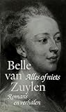 Alles of niets: Romans en Verhalen
