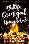 Midlife Demigod Unexpected by Melle Amade