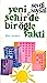 Yenişehir'de Bir Öğle Vakti