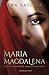 Maria Magdalena. Wyzwolona ...
