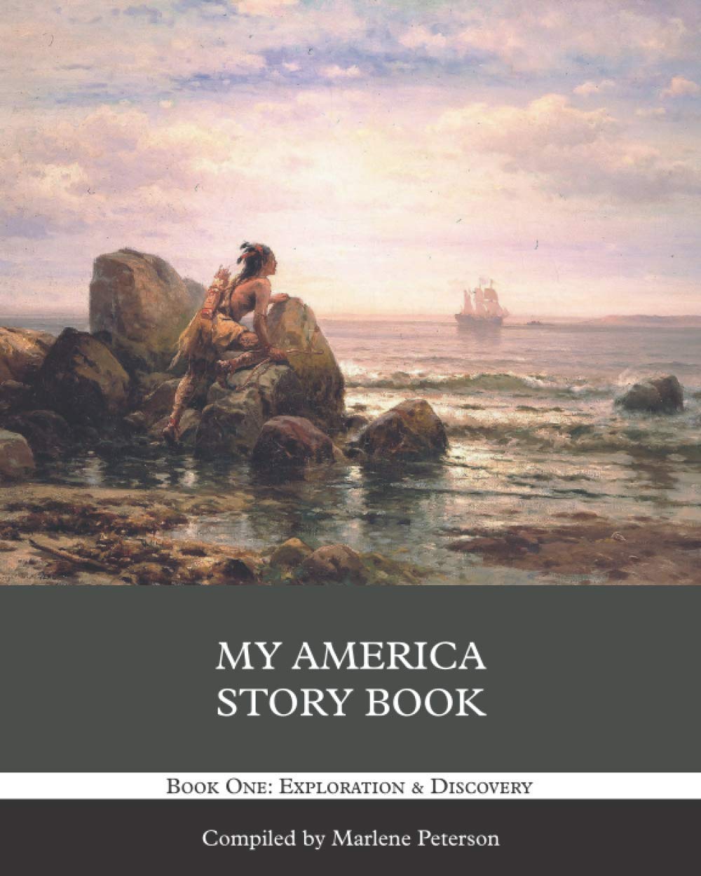 My America Story Book: Book One: Exploration & Discovery