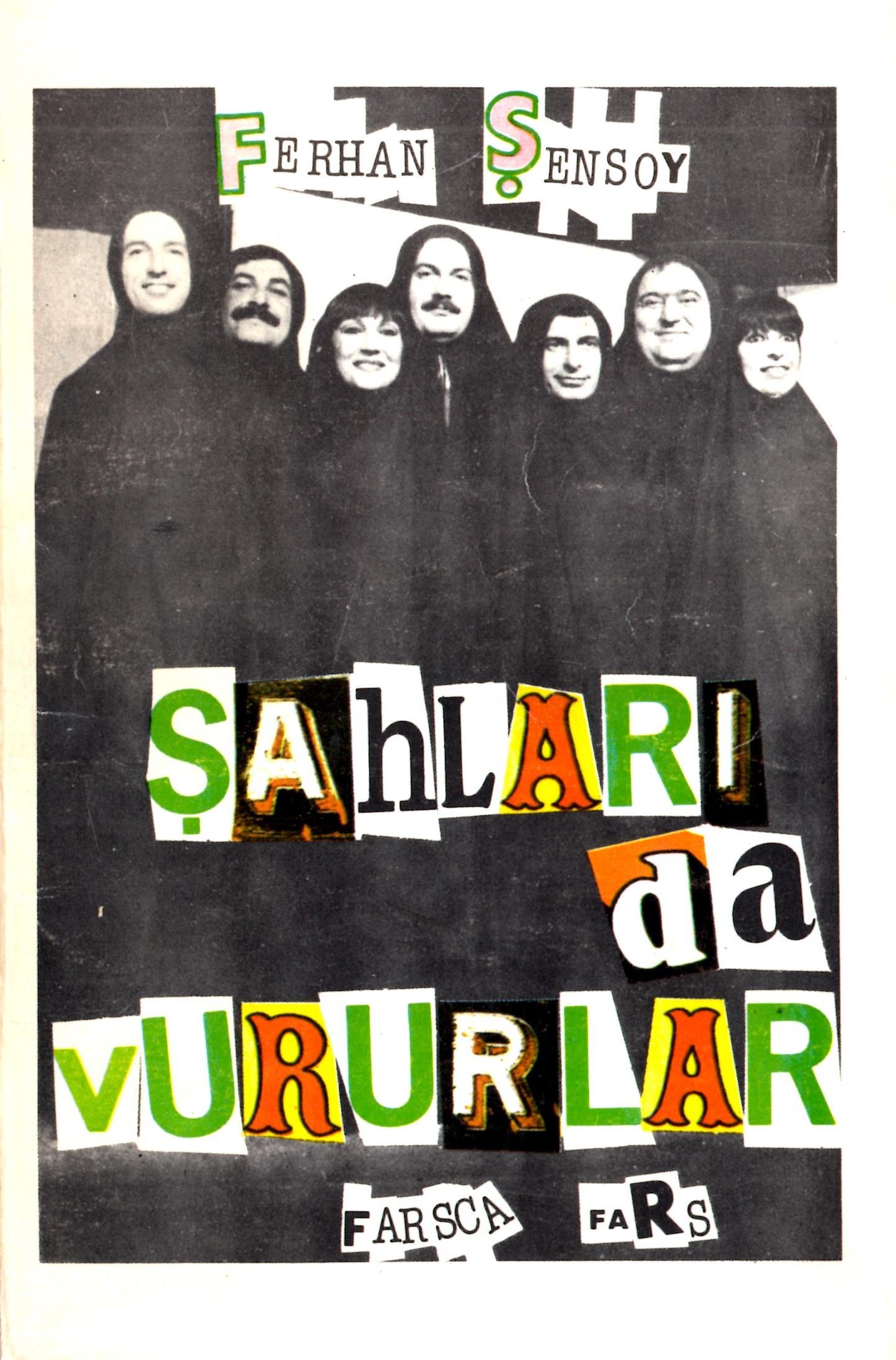 Şahları da Vururlar - Farsça Fars (Paperback)
