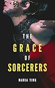 The Grace of Sorcerers