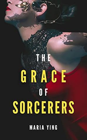 The Grace of Sorcerers (Those Who Break Chains, #1)