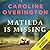 Matilda Is Missing