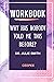 Workbook: Why Has Nobody Told Me This Before? by Dr. Julie Smith (CEEPEE)