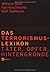 Das Terrorismus-Lexikon: Tä...