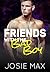 Friends with the Bad Boy (B...