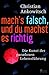 Mach's falsch, und du machs...