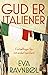 Gud er italiener by Eva Ravnbøl