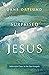 Surprised by Jesus by Dane C. Ortlund