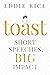 Toast: Short Speeches, Big Impact