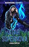 Star Supernova (Star Series, #2) Star Supernova (Star Series, #2)
