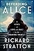 Defending Alice: A Novel of Love and Race in the Roaring Twenties