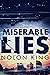 Miserable Lies