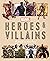 Marvel Heroes and Villains:...