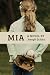 Mia: A Novel