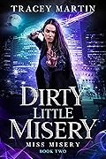 Dirty Little Misery
