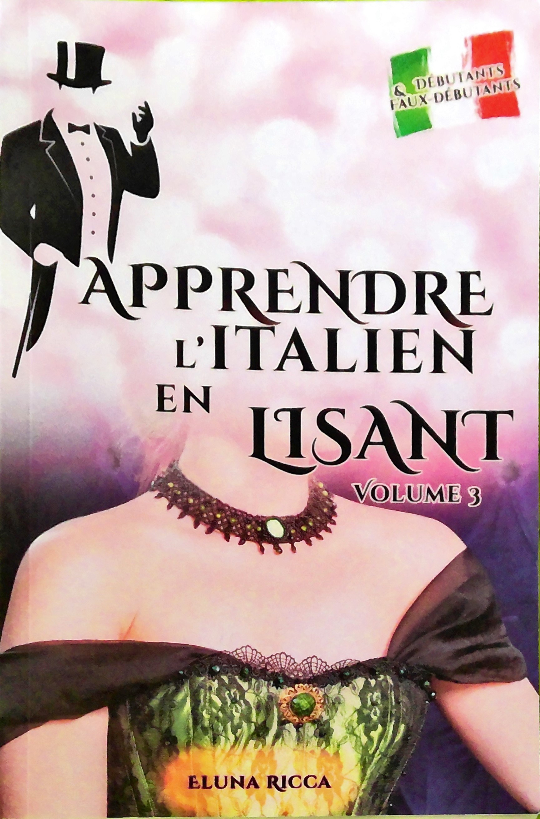 Apprendre l'italien en lisant: Volume 3 - Le collier de la Reine (Paperback)
