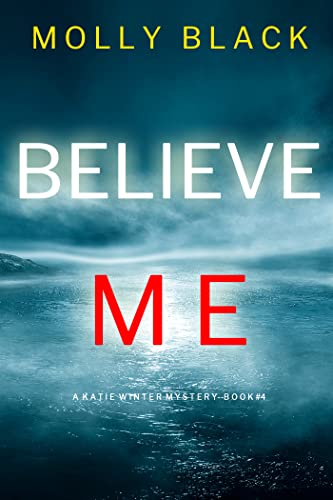 Believe Me (Katie Winter #4)