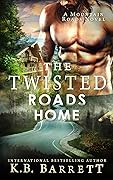 The Twisted Roads Home