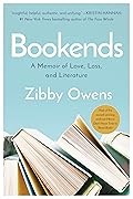 Bookends: A Memoir of Love, Loss, and Literature