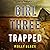 Girl Three: Trapped (Maya Gray #3)