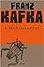 A metamorfose by Franz Kafka