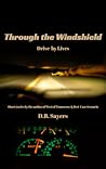 Through the Windshield, Drive-by Lives