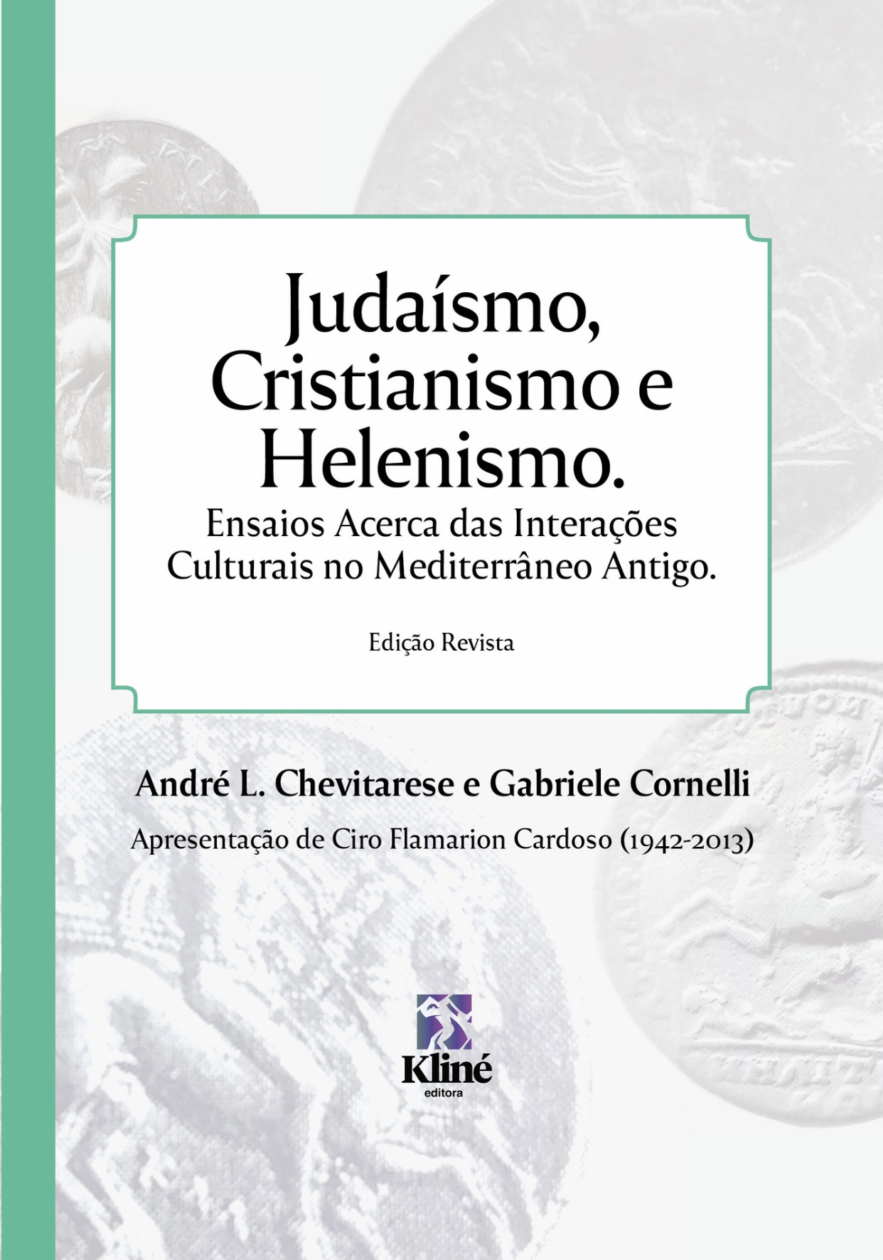 Judaísmo, Cristianismo e Helenismo: Ensaios Acerca das Interações Culturais no Mediterrâneo Antigo