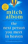 Book cover for The Next Person You Meet in Heaven (The Five People You Meet in Heaven #2)