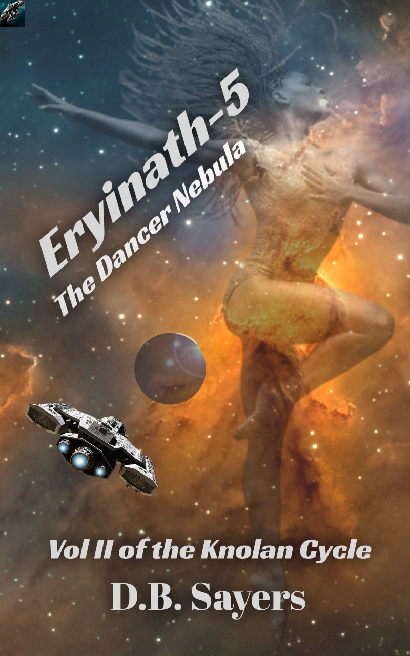 Eryinath-5, The Dancer Nebula Vol II of the Knolan Cycle (Book 2)