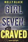 Girl Seven: Craved