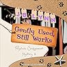 Gently Used, Still Works by J.B. Lynn