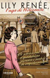 Lily Renée, Fuga do Holocausto: de Sobrevivente a Quadrinista Pioneira e Símbolo de Empoderamento (Hardcover)