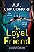 The Loyal Friend by A.A. Chaudhuri